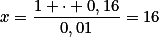 x=\frac{1 \cdot 0,16}{0,01}=16